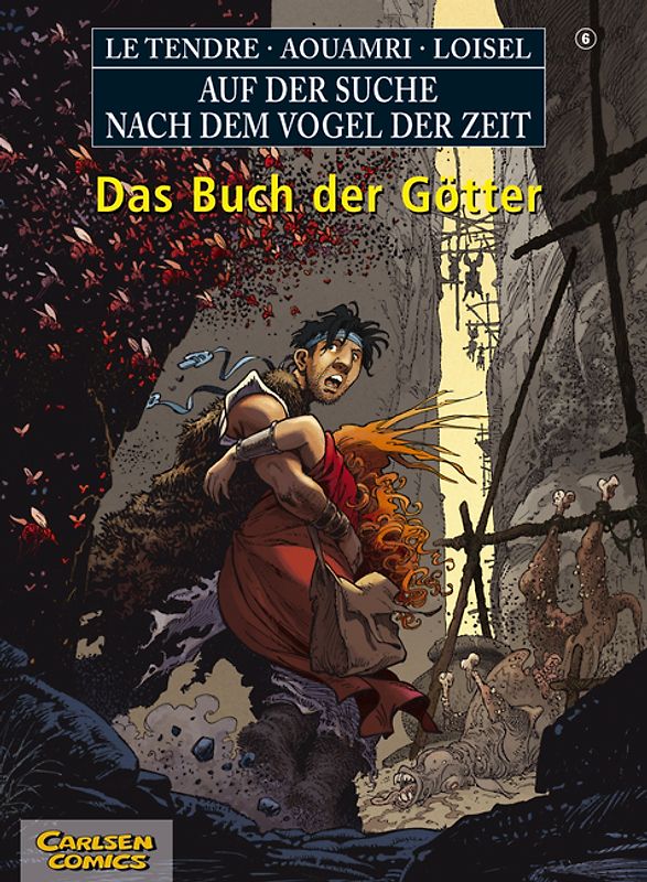 Auf der Suche nach dem Vogel der Zeit 6: Das Buch der Götter (SC)
