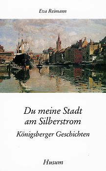 Du meine Stadt am Silberstrom