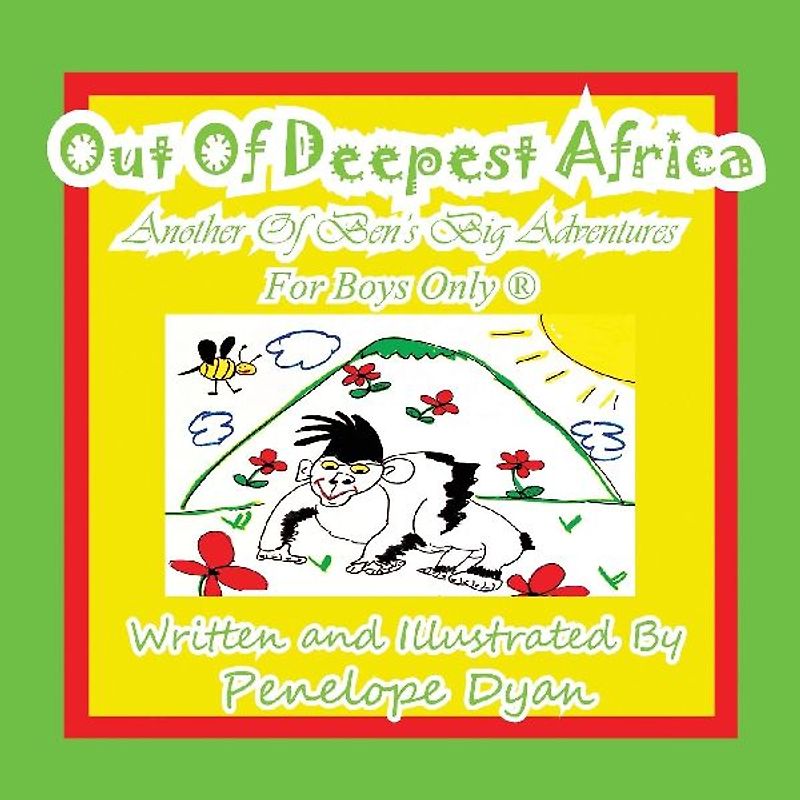 Out of Deepest Africa---Another of Ben's Big Adventures---For Boys Only (R)