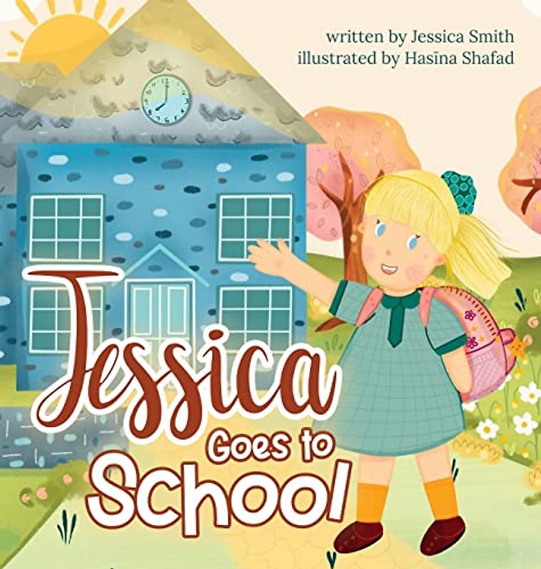 Jessica Goes to School (Just Jessica)