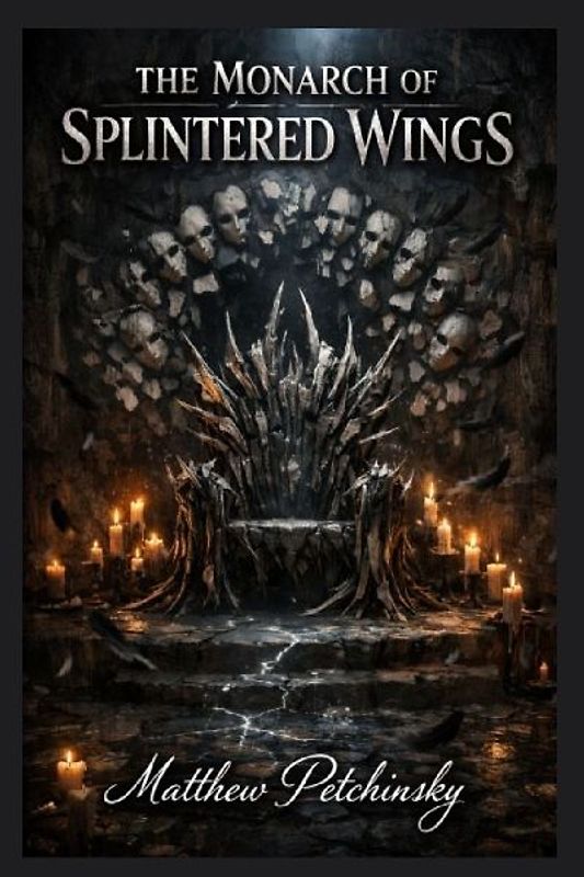 The Monarch of Splintered Wings