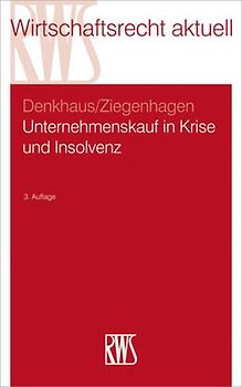 Unternehmenskauf in Krise und Insolvenz