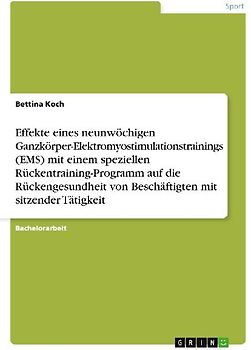 Effekte eines neunwöchigen Ganzkörper-Elektromyostimulationstrainings (EMS) mit einem speziellen Rückentraining-Programm auf die Rückengesundheit von Beschäftigten mit sitzender Tätigkeit