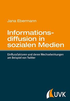 Informationsdiffusion in sozialen Medien