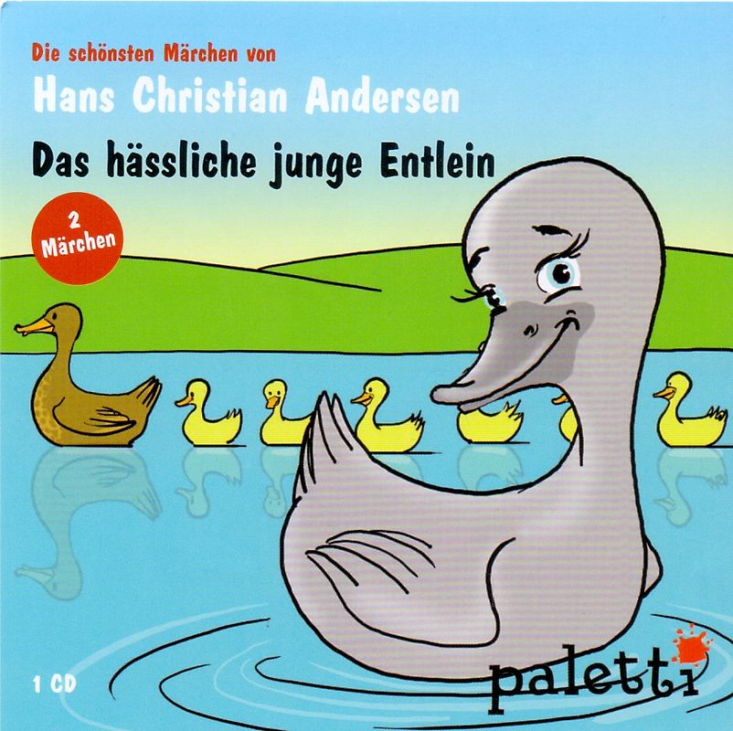 Die schönsten Märchen von Hans Christian Andersen: Das hässliche junge Entlein / Die Teekanne - 2 Märchen