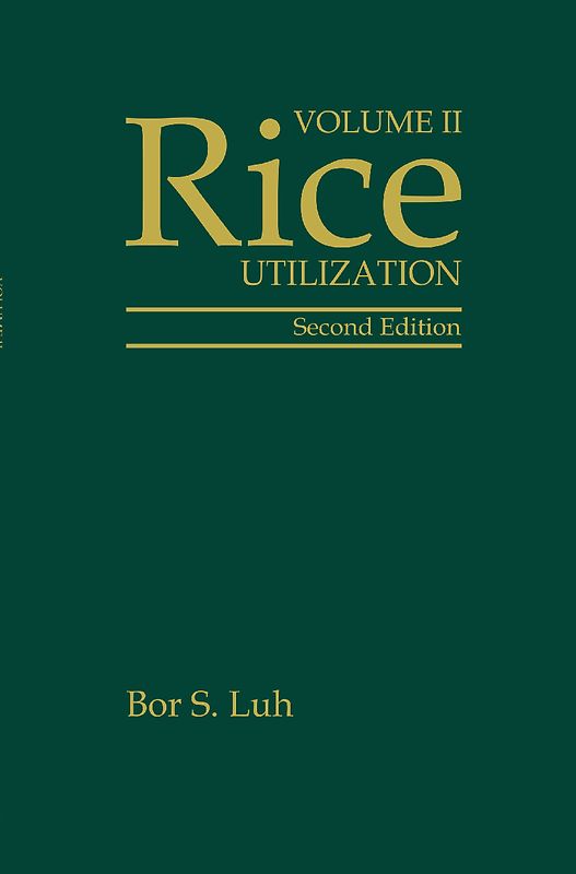 Rice, Volume 2: Utilization