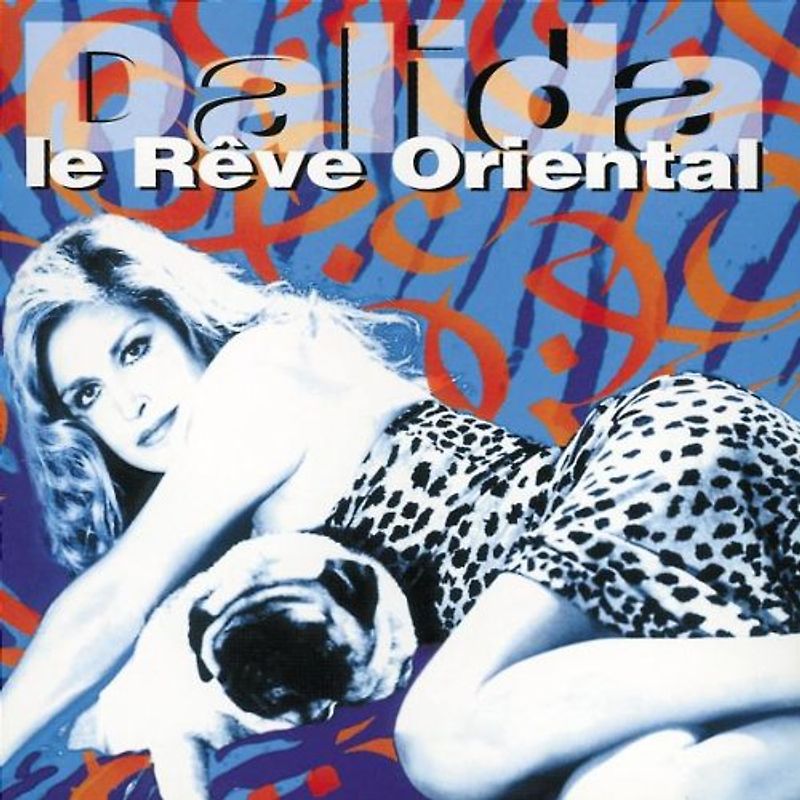 Dalida - Le Reve Oriental