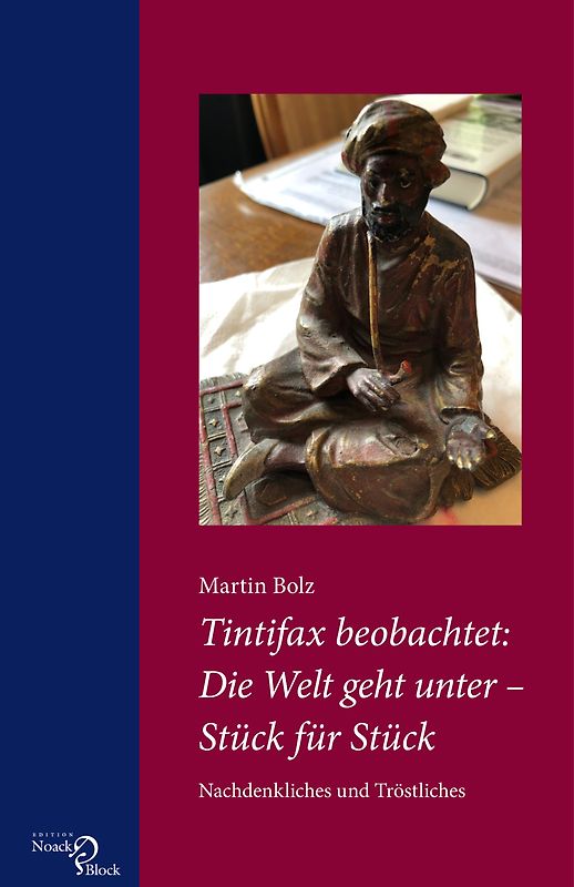 Tintifax beobachtet: Die Welt geht unter – Stück für Stück