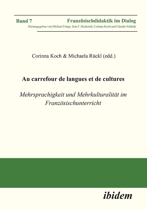 Au carrefour de langues et de cultures: Mehrsprachigkeit und Mehrkulturalität im Französischunterricht