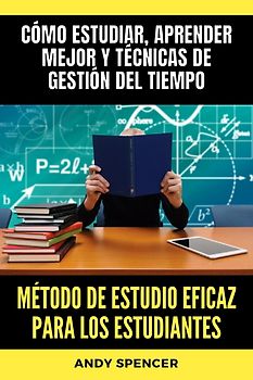 Método de estudio eficaz para los estudiantes