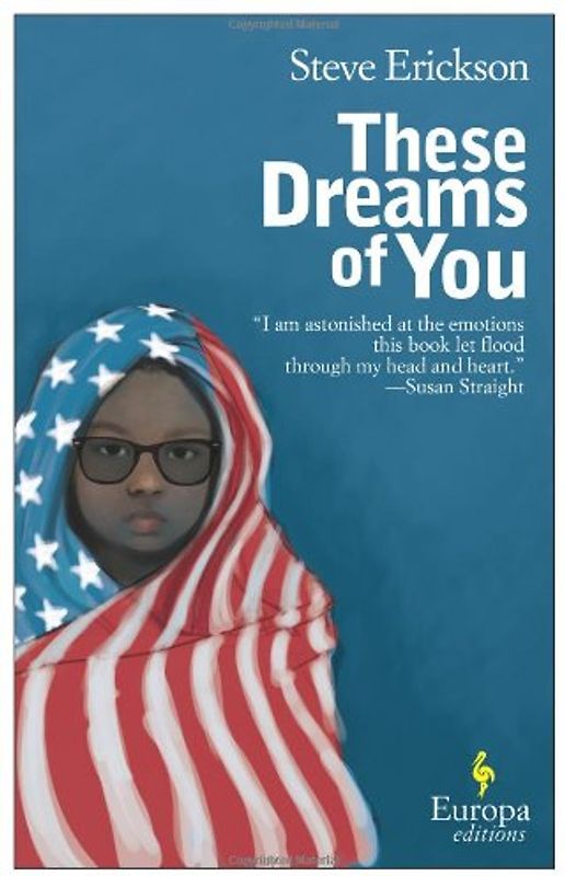 These Dreams of You - Steve Erickson