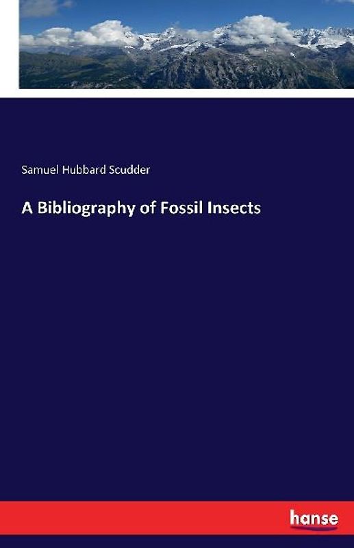 A Bibliography of Fossil Insects
