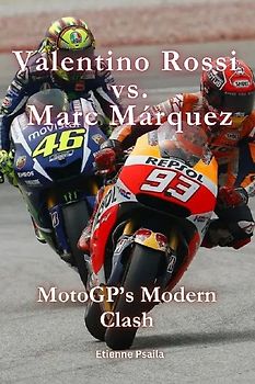 Valentino Rossi vs. Marc Márquez
