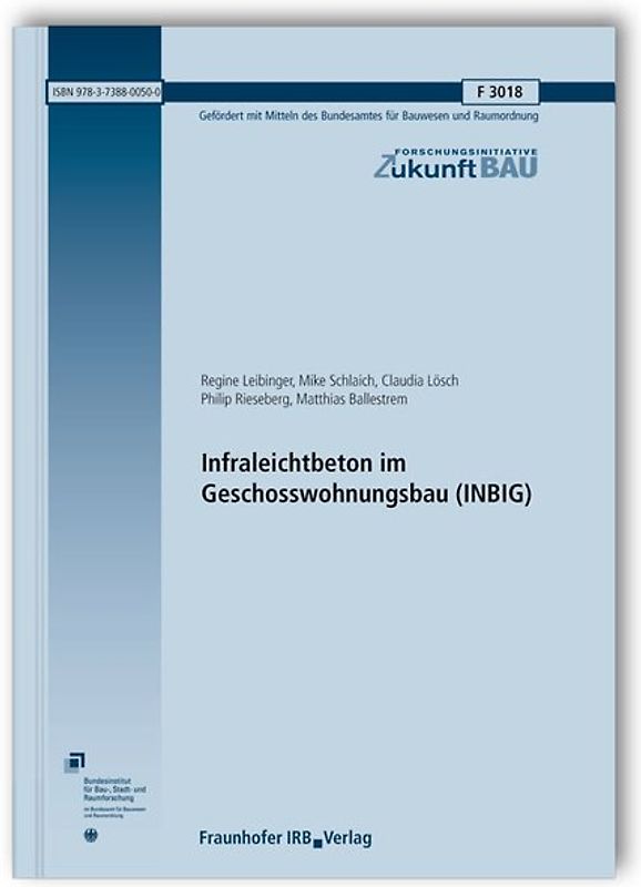 Infraleichtbeton im Geschosswohnungsbau (INBIG). Abschlussbericht