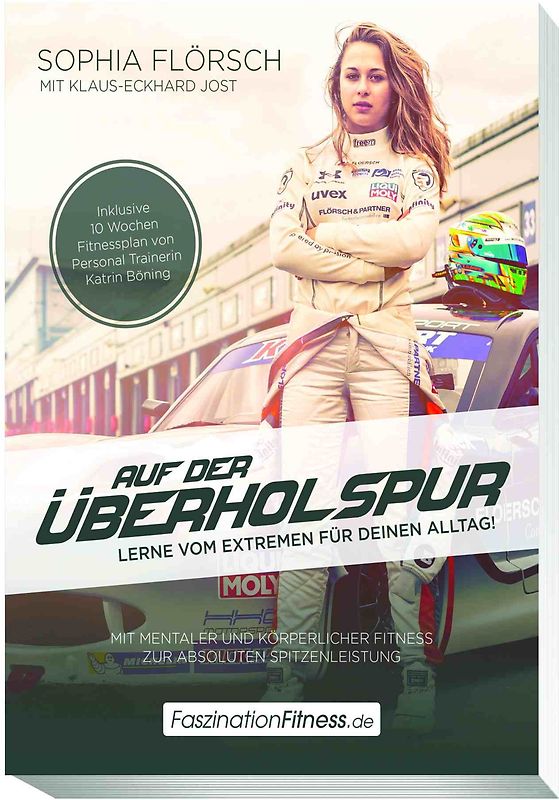 Auf der Überholspur - Lerne vom Extremen für Deinen Alltag!