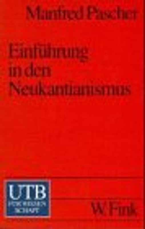 Einführung in den Neukantianismus. Kontext, Grundpositionen, Praktische Philosophie