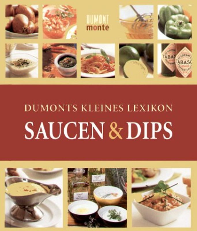 DuMonts Kleines Lexikon Saucen und Dips