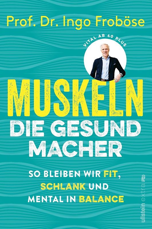 Muskeln – die Gesundmacher