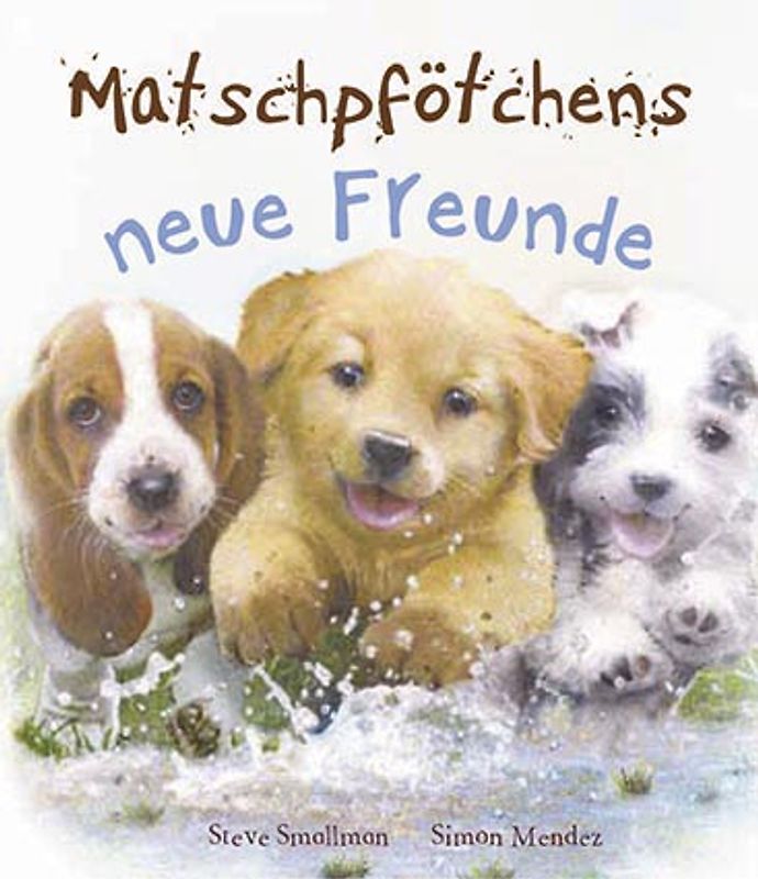 Matschpfötchens neue Freunde