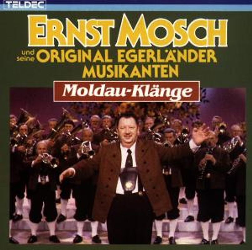 Ernst & Seine Original Egerländer Musikanten Mosch - Moldauklänge