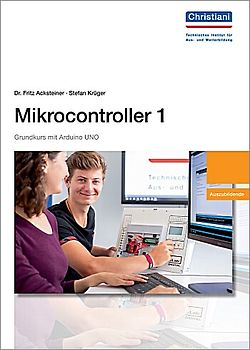 Mikrocontroller 1 Grundkurs mit Arduino UNO