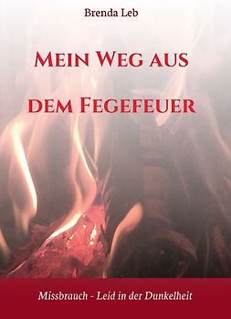 Mein Weg aus dem Fegefeuer