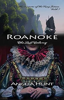 Roanoke: The Lost Colony (Keepers of the Ring, Band 1)