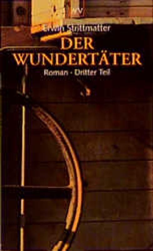 Der Wundertäter. Roman-Trilogie