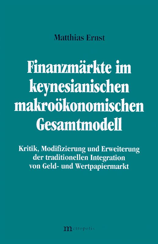 Finanzmärkte im keynesianischen makroökonomischen Gesamtmodell