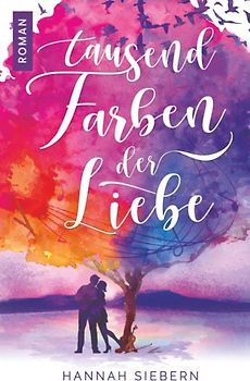 Tausend Farben der Liebe