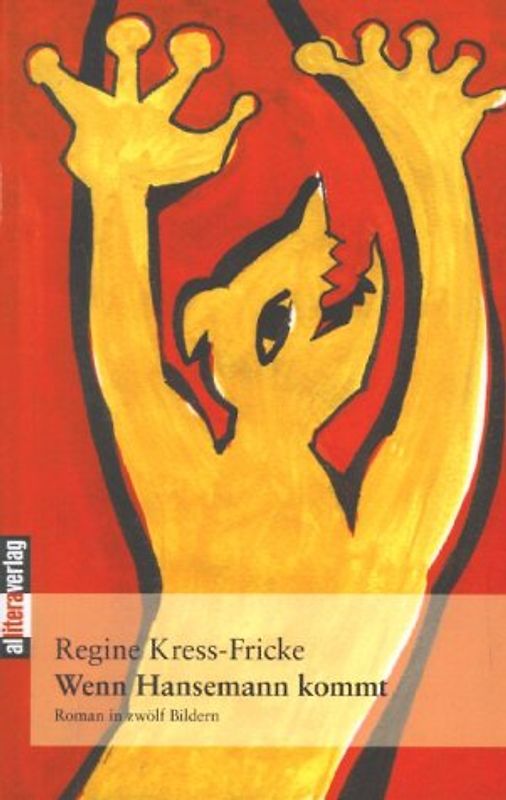 Wenn Hansemann kommt. Roman in zwölf Bildern