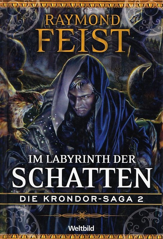 Die Krondor-Saga: Band 2 - Im Labyrinth der Schatten
