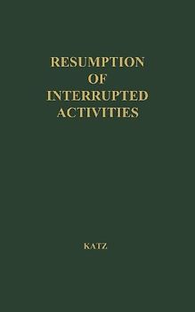 Some Factors Affecting Resumption of Interrupted Activities by Preschool Children.