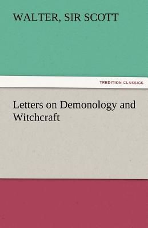 Letters on Demonology and Witchcraft