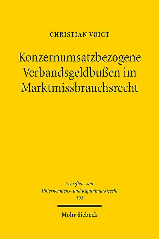 Konzernumsatzbezogene Verbandsgeldbußen im Marktmissbrauchsrecht