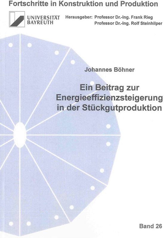 Ein Beitrag zur Energieeffizienzsteigerung in der Stückgutproduktion