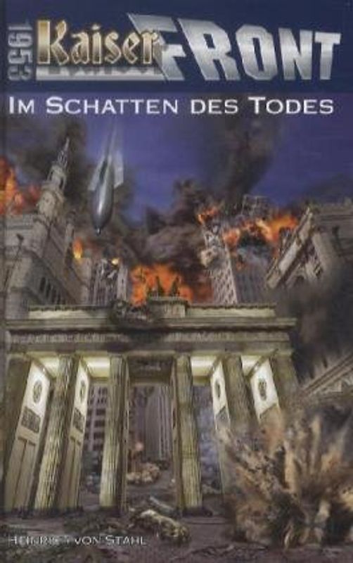 Kaiserfront 1953 Band 2: Im Schatten des Todes