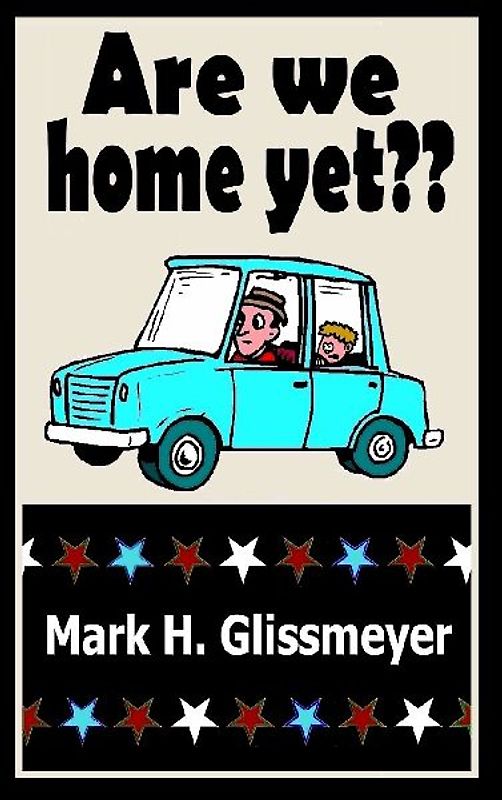 Are We Home Yet?