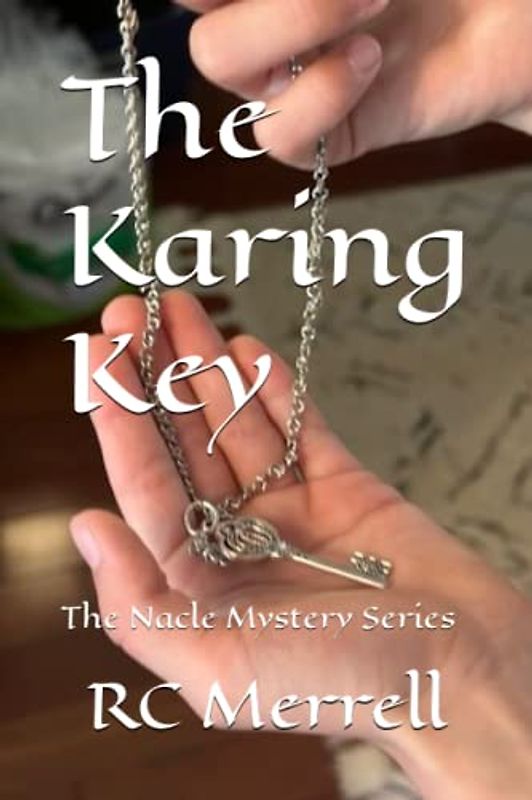 The Karing Key: The Nacle Mystery Series