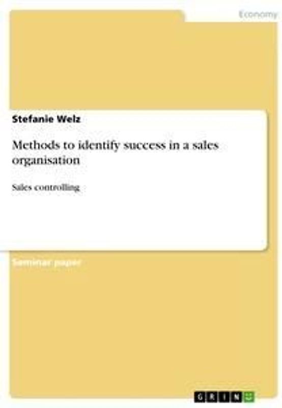 Methods to identify success in a sales organisation
