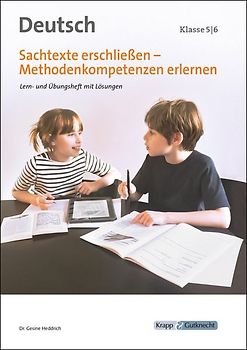Sachtexte erschließen - Methodenkompetenzen erlernen 5 und 6