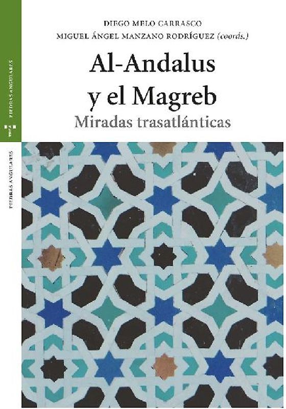 Al Andalus y el Magreb : miradas trasatlánticas