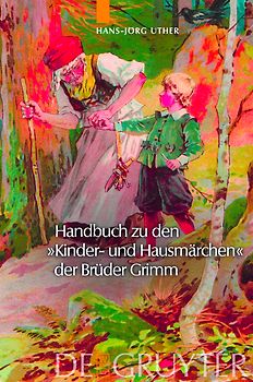 Handbuch zu den "Kinder- und Hausmärchen" der Brüder Grimm