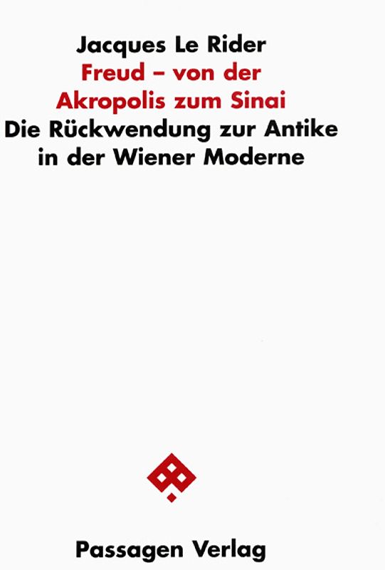 Freud - von der Akropolis zum Sinai