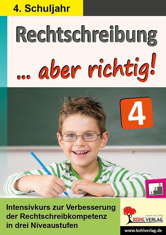 Rechtschreibung ... aber richtig! / Klasse 4