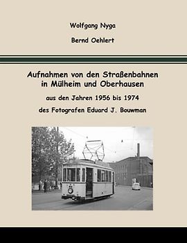Aufnahmen von den Straßenbahnen in Mülheim und Oberhausen