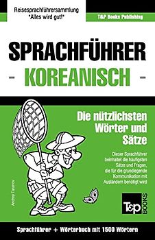 Sprachführer Deutsch-Koreanisch und Kompaktwörterbuch mit 1500 Wörtern (German Collection, Band 171)