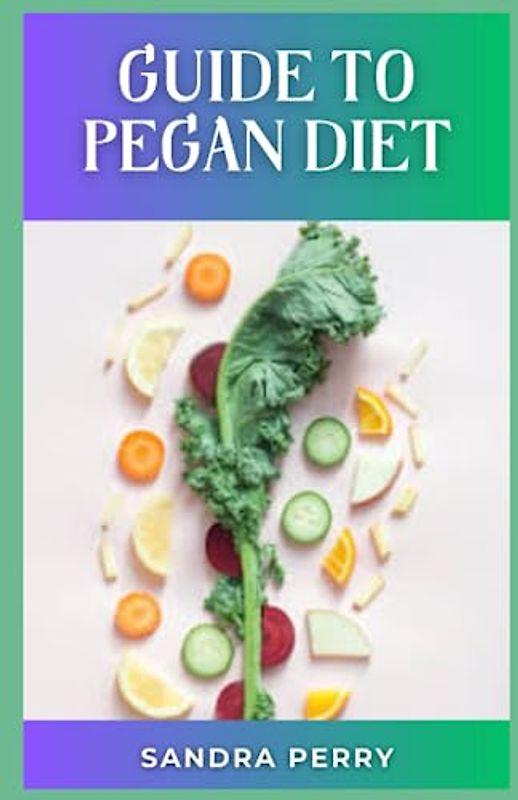 Guide to Pegan Diet: The pegan diet is unique and has its own set of guidelines. In fact, it’s less restrictive than either a paleo or vegan diet by itself.