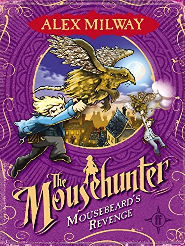 The Mousehunter. Mousebeard's Revenge (Mousehunter Trilogy)