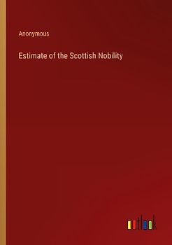 Estimate of the Scottish Nobility
